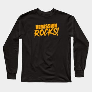 Remission Rocks! Kidney Cancer or Leukemia Long Sleeve T-Shirt